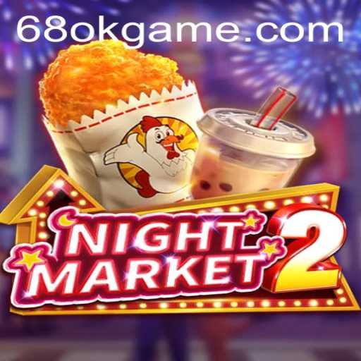 Exploring NightMarket2: The Thrilling World of 68OK